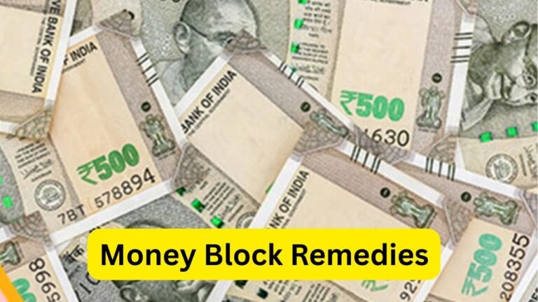 Money Block Remedies